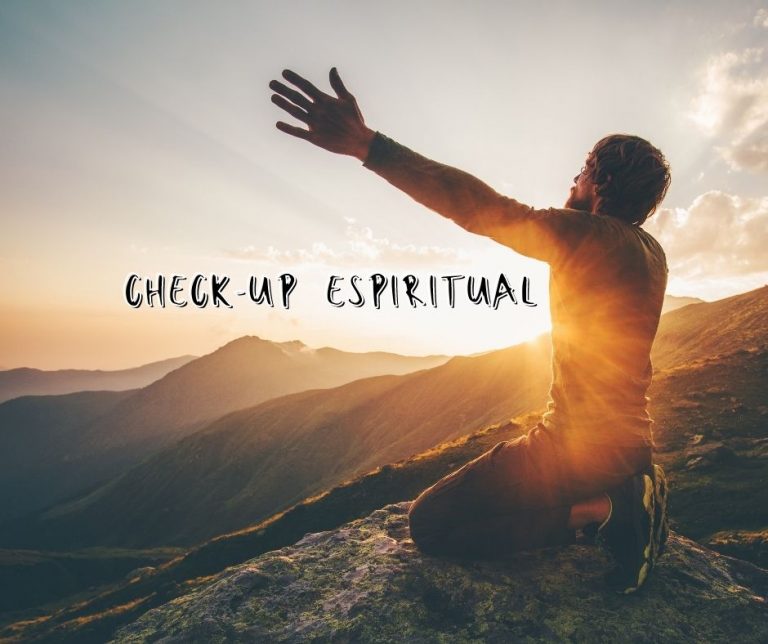 Leia mais sobre o artigo Quando foi seu ultimo CHECK-UP  ESPIRITUAL ?