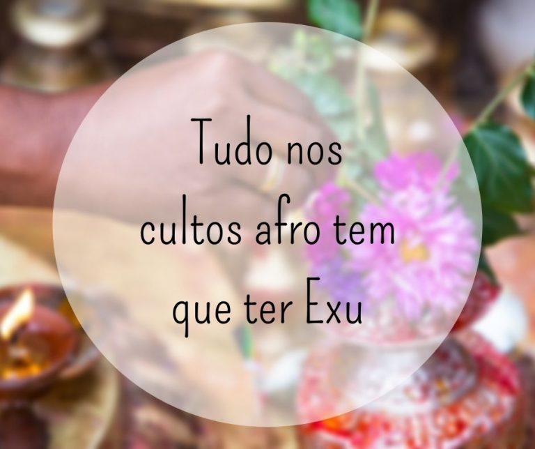 Leia mais sobre o artigo EXU hoje, EXU Ontem e EXU amanhã