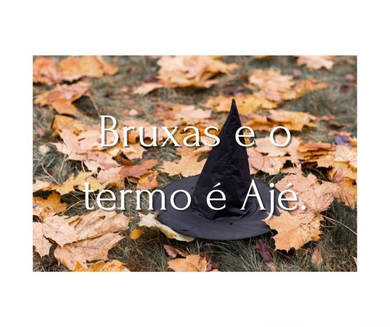 Leia mais sobre o artigo Estamos falando de bruxas e o termo é Ajé